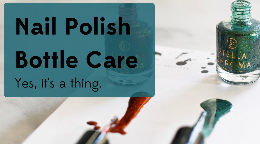 Nail Polish Bottle Care